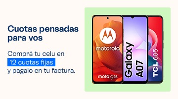 Cuotas pensadas para vos, compr&aacute; tu celu en hasta 12 cuotas fijas y pagalo en tu factura.B2B