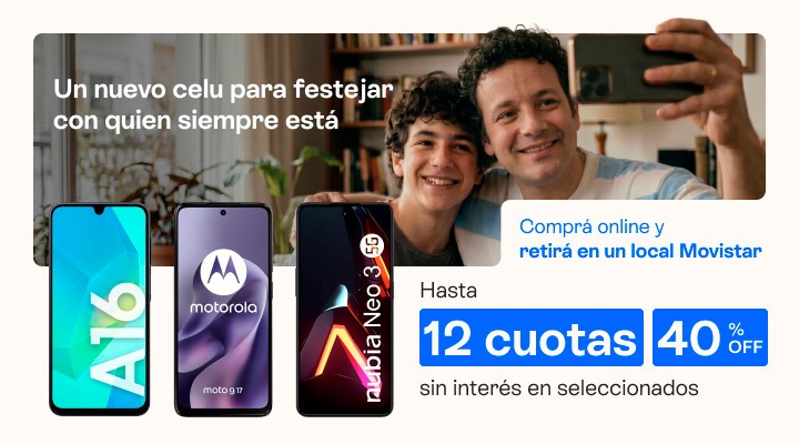 Un nuevo celu para festejar 
con quien siempre está. hasta 12 cuotas sin interés y hasta cuarenta porciento de descuento en celus seleccionados