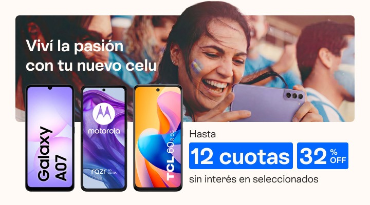 Viv&iacute; la pasi&oacute;n con tu nuevo celu. Hasta 32 porciento de descuento y hasta 12 cuotas sin inter&eacute;s en seleccionados.B2B 